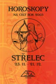 Horoskopy 2003 STŘELEC