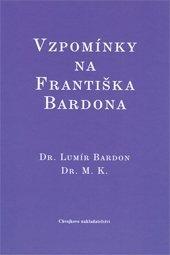 Vzpomínky na Františka Bardona