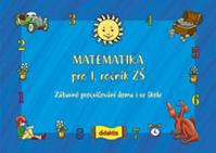 Matematika pro 1. roč.  ZŠ Zábavné procvičování