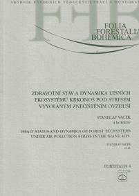 Zdravotní stav a dynamika lesních ekosystémů Krkonoš pod stresem vyvolaným znečištěním ovzduší