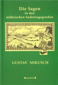 Die Sagen in den mährischen Sudetengegendem