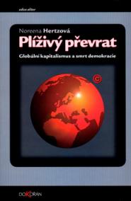 Plíživý převrat. Globální kapitalismus a smrt demokracie