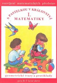 S pastelkou v království matematiky I.