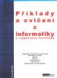 Příklady a cvičení z informatiky a výpočetní techniky 1