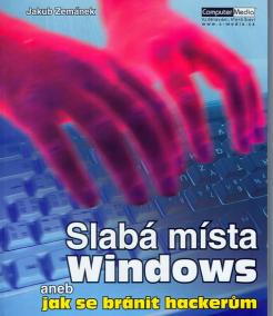 Slabá místa Windows aneb Jak se bránit hackerům