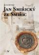 JAN SMIŘICKÝ ZE SMIŘIC ÚMRTÍ 1453