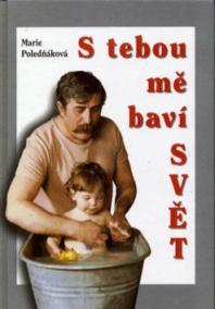 S Tebou mě baví svět