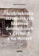 Architektura středověkých klášterů dominikánek v Čechách a na Moravě