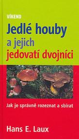 Jedlé houby a jejich jedovatí dvojníci