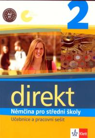 Direkt 2 – Němčina pro SŠ - Učebnice a pracovní sešit