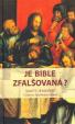 Je bible zfalšovaná?