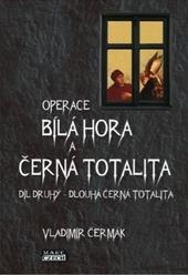 Bílá Hora a černá totalita - 2. díl