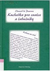 Kuchařka pro znalce a labužníky