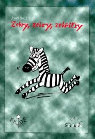 Zebry, zebry, zebřičky