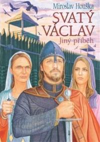 Svatý Václav - Jiný příběh