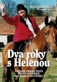 Dva roky s Helenou - Poslední období živ