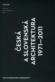 Česká a slovenská architektura 1971–2011