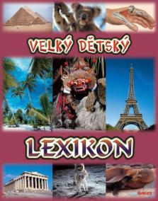 Velký dětský lexikon