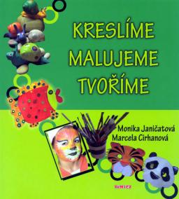 Kreslíme, malujeme, tvoříme