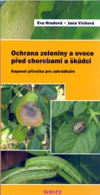 Ochrana zeleniny a ovoce před chorobami a škůdci - Kapesní příručka pro zahrádkáře