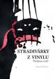 Stradivárky z vinylu