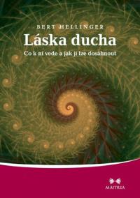 Láska ducha - Co k ní vede a jak jí lze dosáhnout