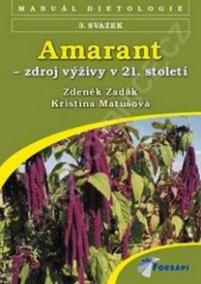 Amarant - zdroj výživy 21. století