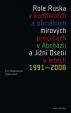 Role Ruska v konfliktech a oficiálních mírových procesech v Abcházii a Jižní Osetii v letech 1991–2008