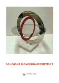 Současná Slovenská geometrie 2