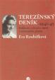 TEREZÍNSKÝ DENÍK 1941-1945/SVĚDECTVÍ O ŽIVOTĚ A SMRTI V TERE