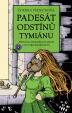 Padesát odstínů tymiánu - Příručka zahradnické magie pro středně příčetné