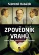 Zpovědník vrahů - Příběhy zločinů, života a smrti očima psychologa