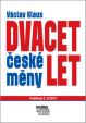 Dvacet let české měny