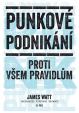 Punkové podnikání - Proti všem pravidlům