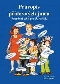 Pravopis přídavných jmen – pracovní sešit