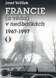 Francie (a věda) v nedbalkách 1967-1997