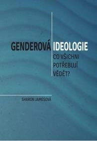 Genderová ideologie - Co všichni potřebu