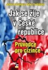 Jak se žije v České republice