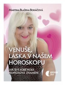 Venuše a láska v našem horoskopu - Jak s