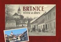 Brtnice včera a dnes