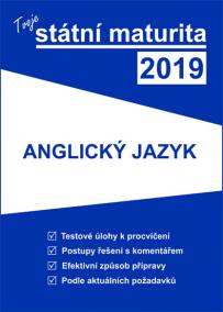 Tvoje státní maturita 2019 - Anglický jazyk