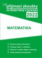 Tvoje přijímací zkoušky 2022 na střední školy a gymnázia: Matematika