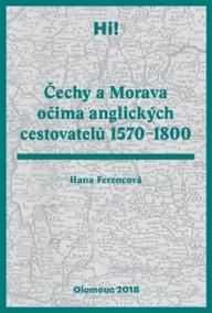 Čechy a Morava očima anglických cestovatelů 1570–1800