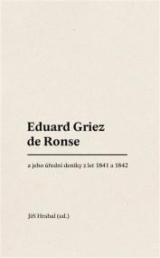 Eduard Griez de Ronse a jeho úřední deníky z let 1841 a 1842