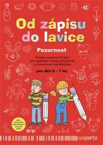 Od zápisu do lavice  Pozornost