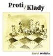 Proti/Klady