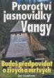 Proroctví jasnovidky Vangy