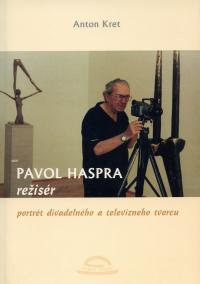 Pavol Haspra, režisér