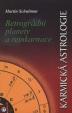 Karmická astrologie 2 - Retrográdní planety a reinkarnace