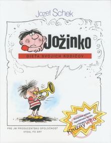 Jožinko - dieťa svojich rodičov